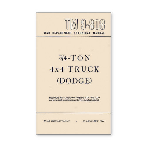 New TM 9-808 3/4 Ton 4x4 Truck Dodge Manual (1944) - RBK-349